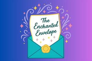 ✨ A Dream in the Making: The Enchanted Envelope Has Officially Launched